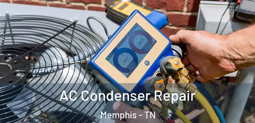  AC Condenser Repair Memphis - TN