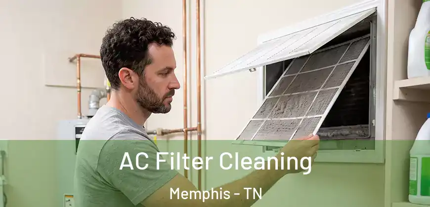  AC Filter Cleaning Memphis - TN
