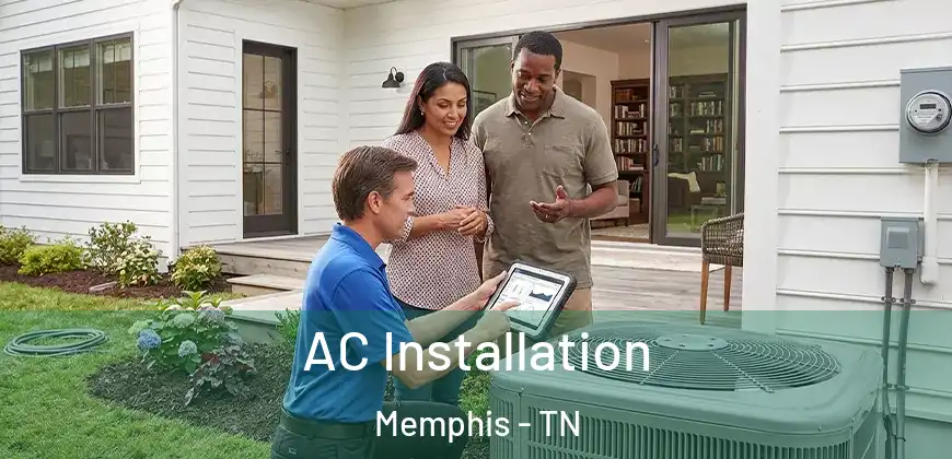  AC Installation Memphis - TN