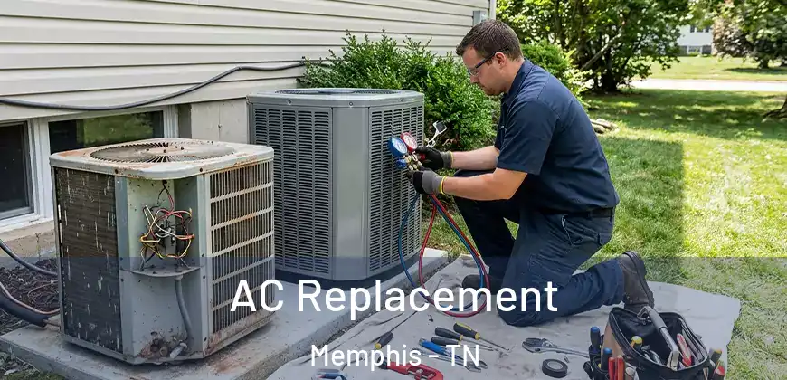  AC Replacement Memphis - TN