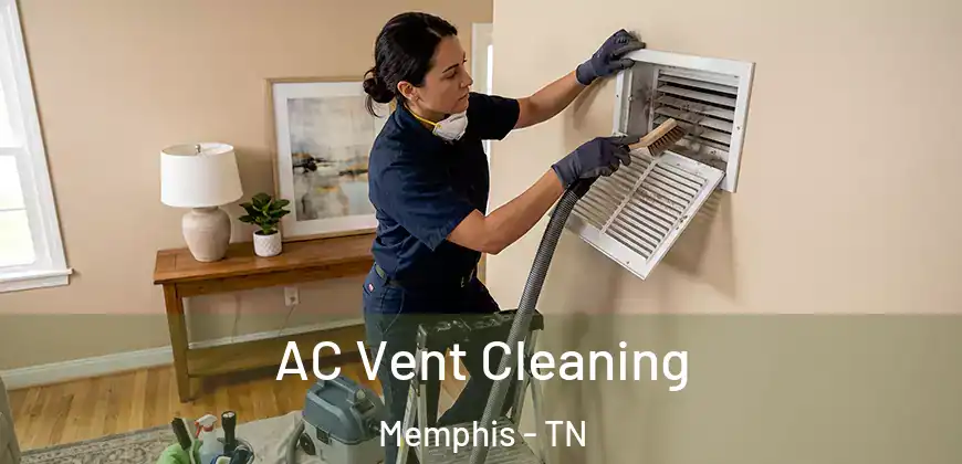  AC Vent Cleaning Memphis - TN