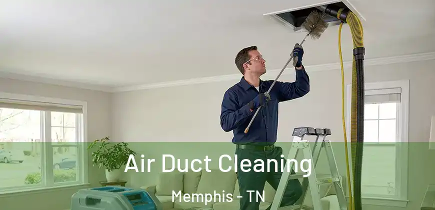  Air Duct Cleaning Memphis - TN